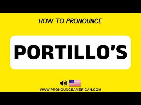 How to Pronounce Portillo’s (Correctly) | How to Say Portillo’s
