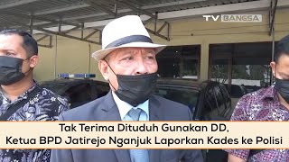 Tak Terima Dituduh Gunakan DD, Ketua BPD Jatirejo Nganjuk Laporkan Kades ke Polisi