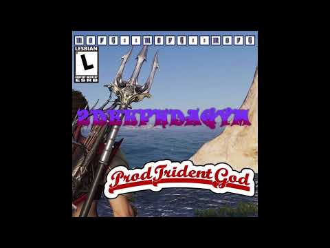 [2020] 2DEEPNDAGYME & TRIDENTGOD - 🔱🔱2DEEP x TRIDENTGOD🔱🔱