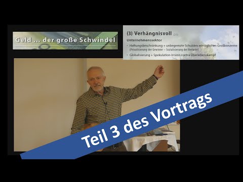 Gottfried Hetzer | Geld ... der große Schwindel | Teil 3 | Verhängnisvoll - Und die Lösung?