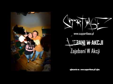Zajebani W Akcji - Zajebani W Akcji