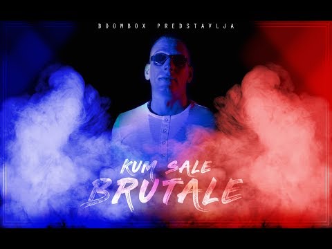 KUM SALE - BRUTALE [OFFICIAL VIDEO]