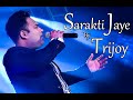 Sarakti Jaye Hai Rukh Se Naqab Aahista Aahista TRIJOY DEY Ghazal Jagjit Singh