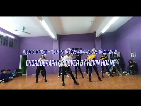 [Practice] BUTTON - The Pussicats Dolls | Choreography & Cover by Kevin Hoang
