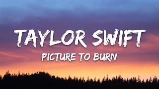 Taylor Swift - Picture To Burn (Lyrics)