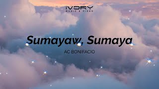 AC Bonifacio - Sumayaw, Sumaya (Aesthetic Lyric Video)