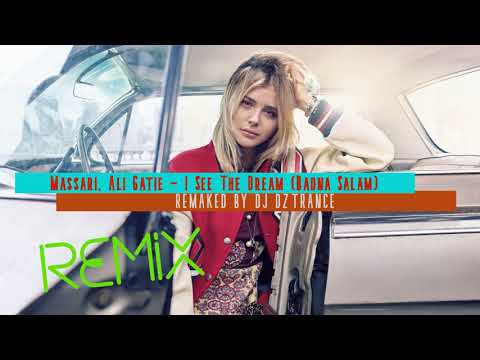 Massari, Ali Gatie - I See The Dream (Badna Salam) / REMAKED / MUSIC 2021