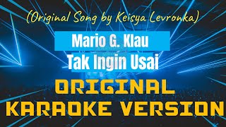 Download lagu Mario G. Klau - Tak Ingin Usai Karaoke mp3