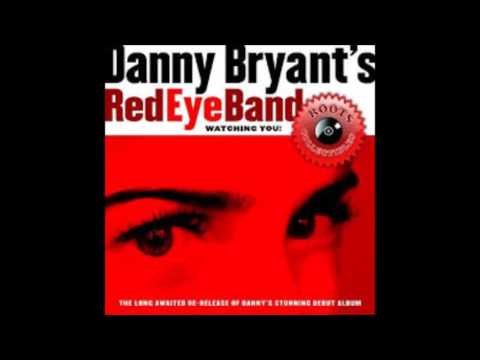 Danny Bryant's RedEye Band — Since You've Gone