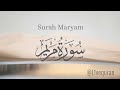 SURAH MARYAM سوره مريم beautiful recitation by salah bukhatir
