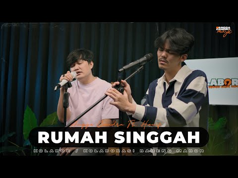 RUMAH SINGGAH - FABIO ASHER | ANGGA CANDRA FT. HANIF HOKYBOYZ 