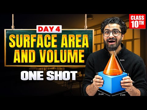 Class 10th SURFACE AREAS AND VOLUMES One Shot 🔥 Class 10 Maths Chapter 12 | One Day One Chapter