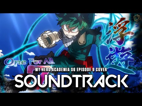 My Hero Academia S6 EP9 OST - "Revengers" One For All Seventh's Quirk Theme