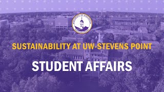 Sustainability at UW-Stevens Point - Student Affairs