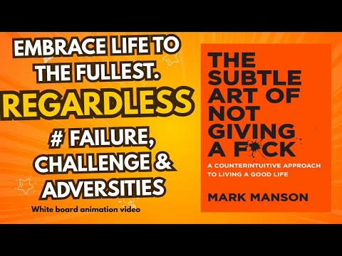The Subtle Art of Not Giving a F*ck Summary By Mark Manson – Animated Book Summary