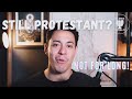 PROTESTANTISM MAKES NO SENSE!