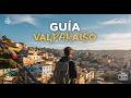 Don T Go To Valparaiso Without Reading This Guide The Essentials For Your Trip Chile
