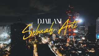 Download lagu Djailani - Sebuah Arti #djailani #sebuah arti mp3 Download lagu Djailani - Sebuah Arti #djailani #sebuah arti mp3
