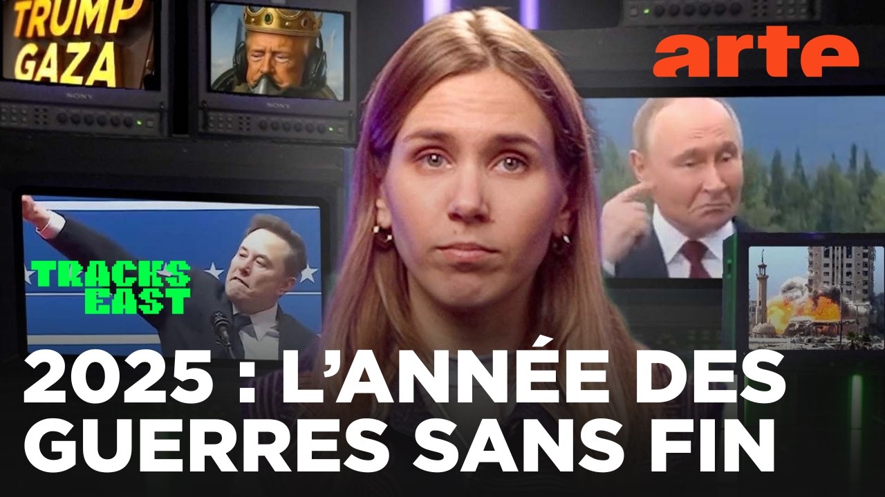 2025, une année en état d’urgence | Tracks East | ARTE