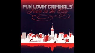 Gave Up On God [Fun Lovin&#39; Criminals - Livin In The City]