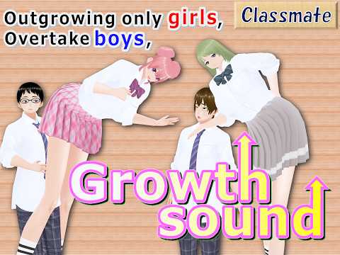 Outgrowing only girls, Overtake boys, Growth sound. Classmate Arc(pdf, jpg, mp4) - 女子成長クラブ(girl grow club) - BOOTH