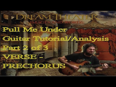PULL ME UNDER Guitar Tutorial/Analysis Part 2 (Dream Theater) [Let's Learn Images and Words EP #1b]