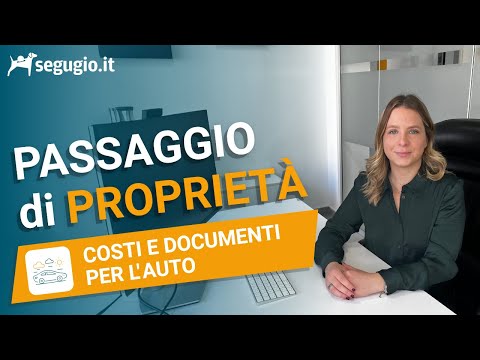 Passaggio di proprietà dell’auto: iter e costi per il 2025