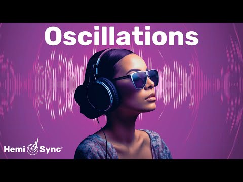 Oscillations | Raise Your Vibratory Rate | Music For Hemisphere Synchronization #meditationmusic