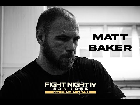 FIGHT NIGHT IV: MATT BAKER