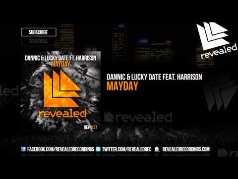 Dannic & Lucky Date feat. Harrison - Mayday [OUT NOW!]