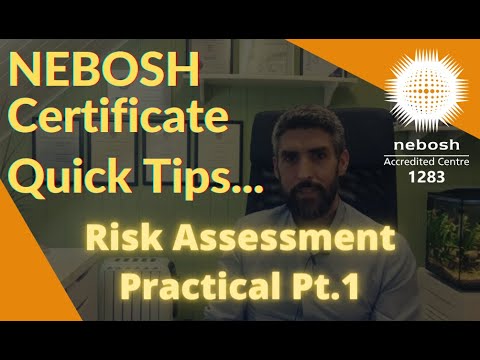 How to successfully complete the Nebosh Risk Assessment (Part 1)