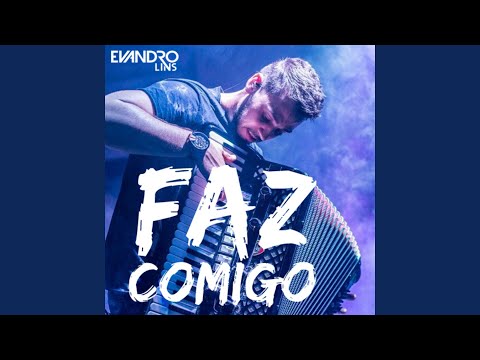 Faz Comigo - Evandro Lins