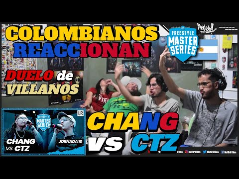 🔴 COLOMBIANOS REACCIONAN a CHANG vs CTZ - DUELO de VILLANOS CONTRAPUESTOS [FMS ARGENTINA EXHIBICIÓN]