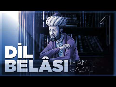Dil Belası - İmam Gazali - Sesli kitap - 1. Bölüm