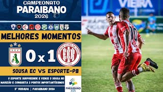 Sousa vs Esporte de Patos | Melhores Momentos | 5ª Rodada | Campeonato Paraibano 2026