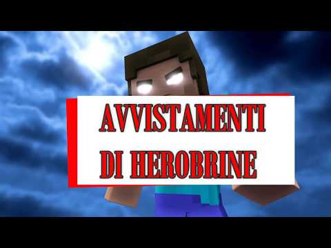 AVVISTAMENTI DI HEROBRINE!