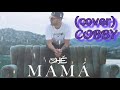 shé mama cover COBBY shé mama cover COBBY