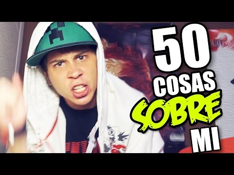 50 COSAS SOBRE MI by Rubius