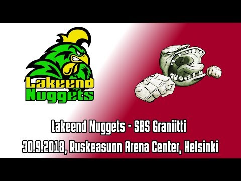Lakeend Nuggets - SBS Graniitti, parhaat palat, 30.9.2018