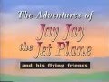 Jay Jay The Jet Plane 1994 Theme Song With Lyrics Version 1