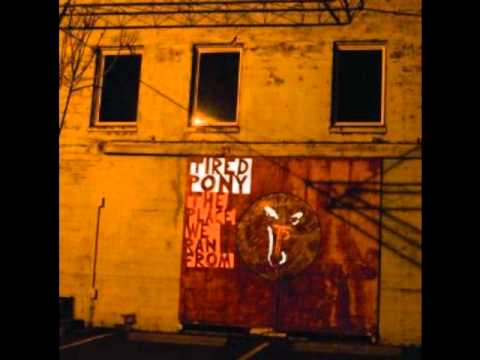 Held in the Arms of Your Words - Tired Pony