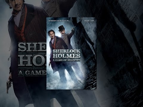 Sherlock Holmes: A Game of Shadows