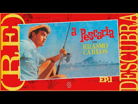 A Pescaria - Erasmo Carlos