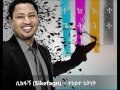 Sikefagn ሲከፋኝ Tekeste Getnet