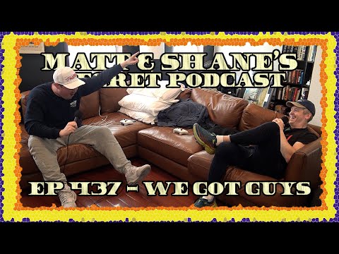 Ep 437 - We Got Guys