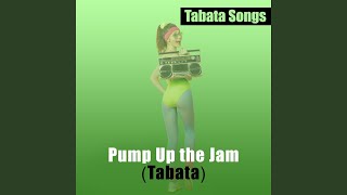 Pump Up the Jam (Tabata)