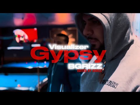 BGRIZZ - GYPSY ( VISUALIZER )