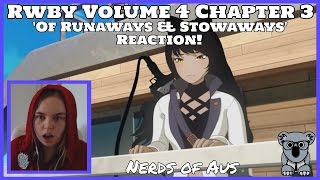 RWBY Volume 4 Chapter 3 'Of Runaways & Stowaways' Reaction!