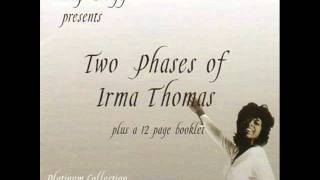 Irma thomas - We Won't Be In Your Way Anymore