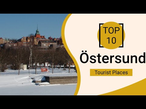 Top 10 Best Tourist Places to Visit in Östersund | Sweden - English